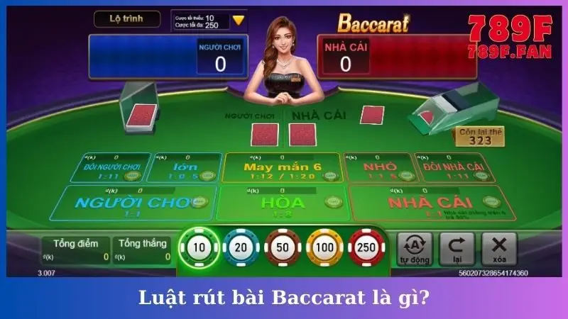Luật rút bài Baccarat là gì?