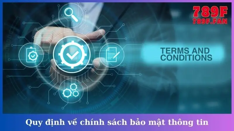 Quy định về chính sách bảo mật thông tin